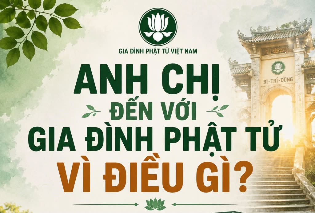 Anh chị đến với Gia Đình Phật Tử vì điều gì — Gia Đình Phật Tử Việt Nam